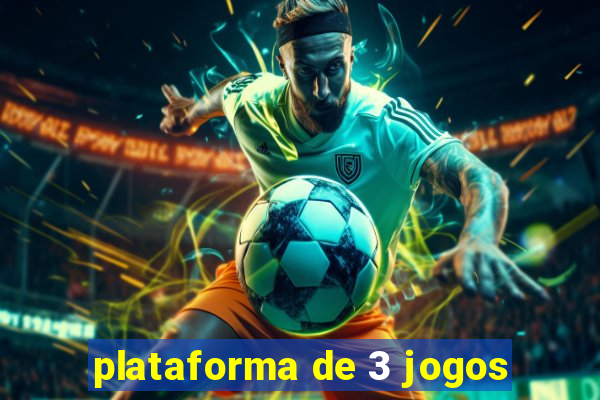 plataforma de 3 jogos